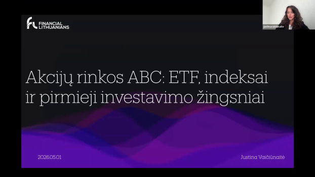 Cover slide: Financial Lithuanians logo with Lithuanian title 'Akcijų rinkos ABC: ETF, indeksai ir pirmieji investavimo žingsniai', date 2026.05.01, author Justina Vaiciūnaitė, presenter video thumbnail in top-right